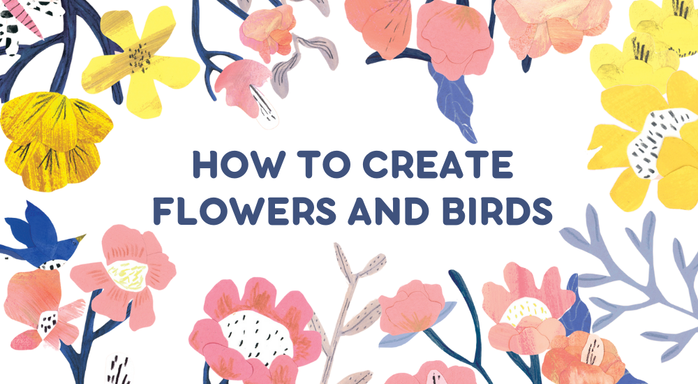 How to Make Birds and Flowers with Josée Bisaillon - The Secret Mountain